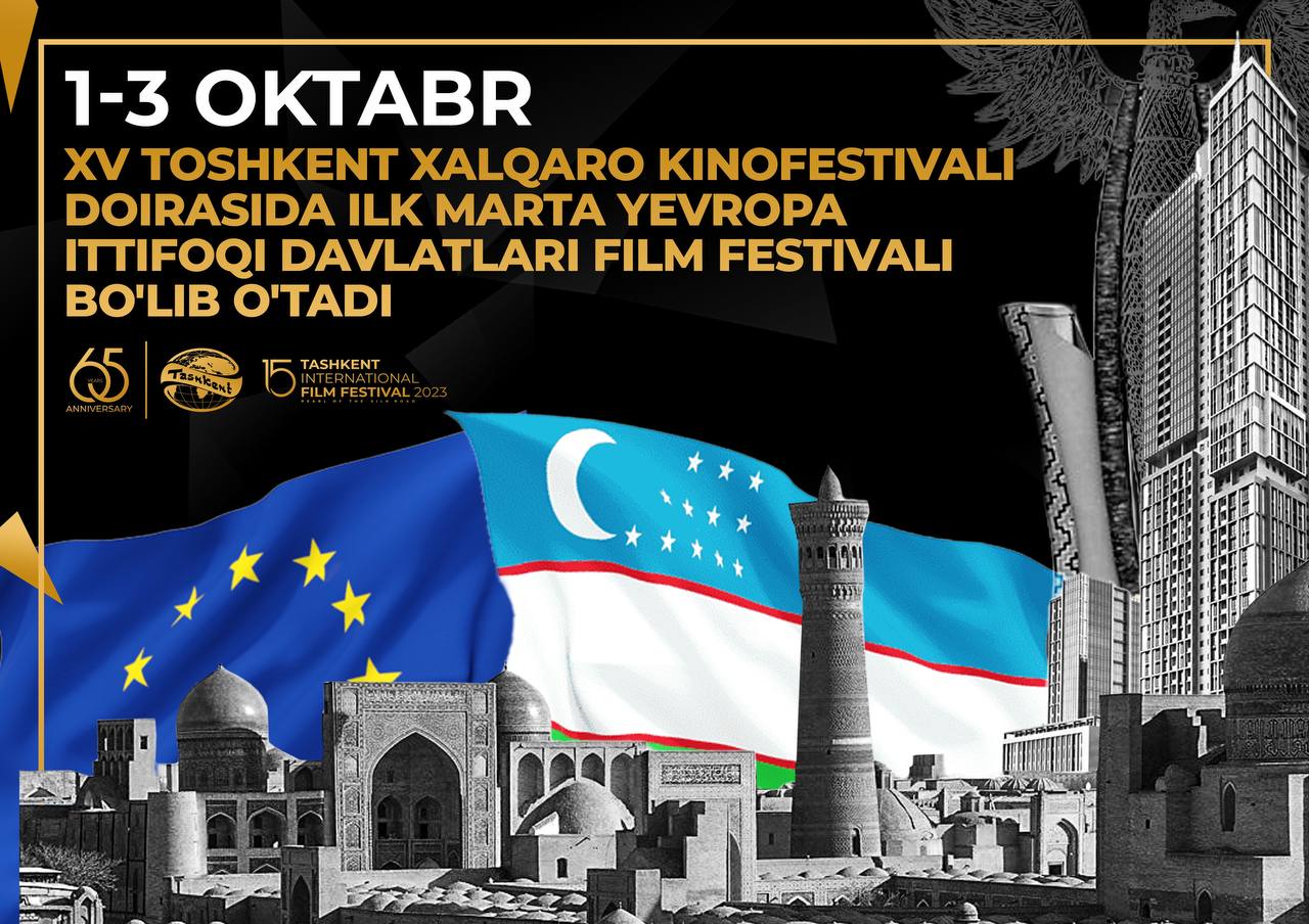 European Union film festival to be held within the framework of the XV Tashkent International Film Festival